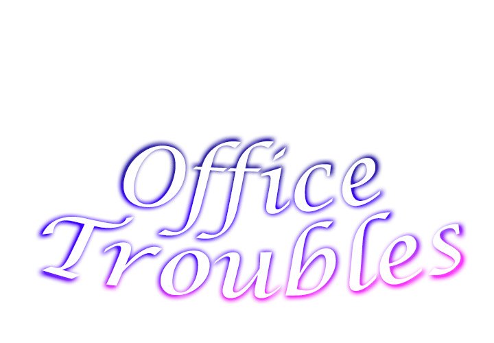 Office Troubles - Chapter 3 [photo 2] - MangaPorn