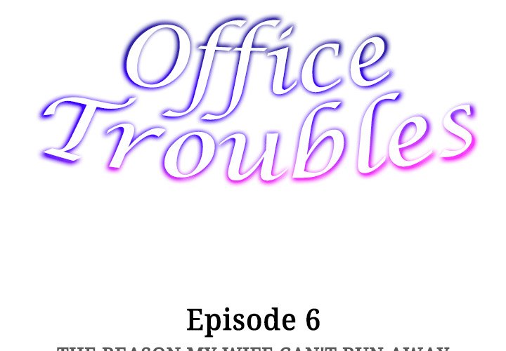 Office Troubles - Chapter 6 [photo 2] - MangaPorn