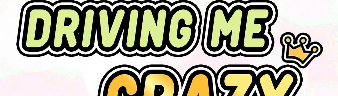 She’s Driving Me Crazy - Chapter 49 [photo 4] - MangaPorn