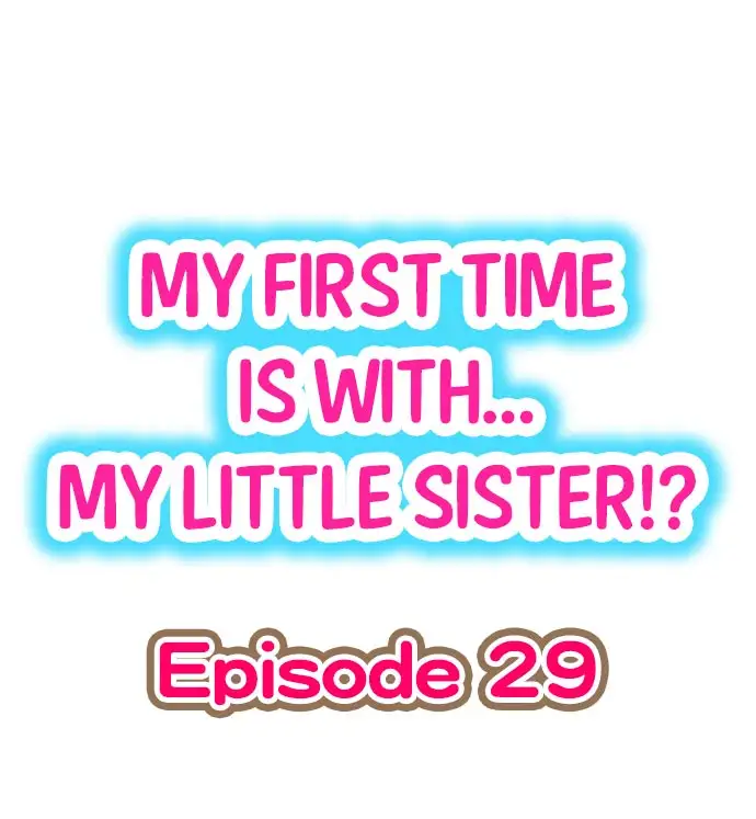 My First Time is with… My Little Sister!? - Chapter 29 [photo 1] - MangaPorn