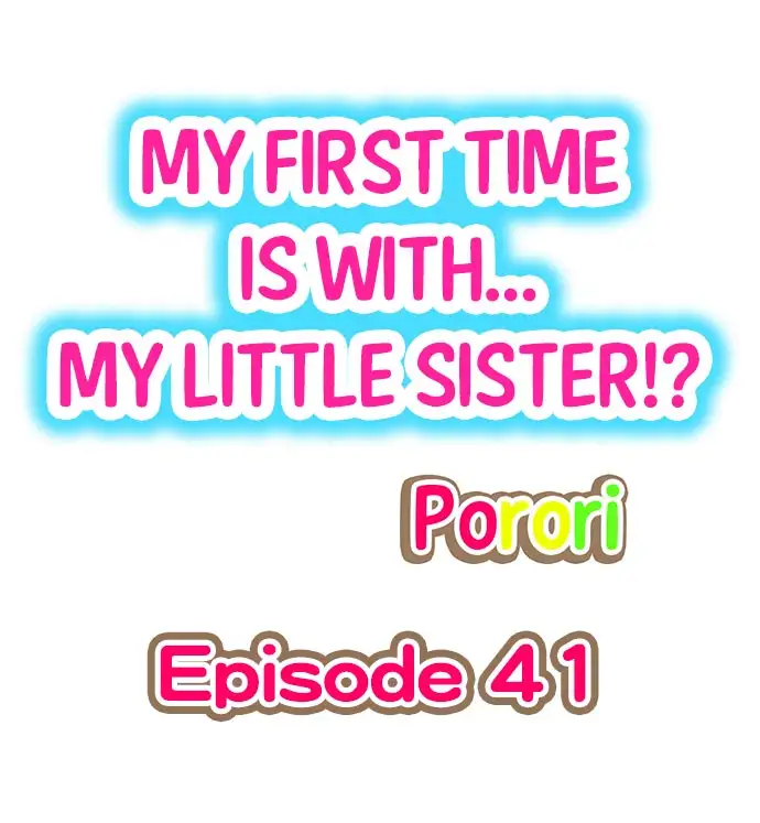 My First Time is with… My Little Sister!? - Chapter 41 [photo 1] - MangaPorn