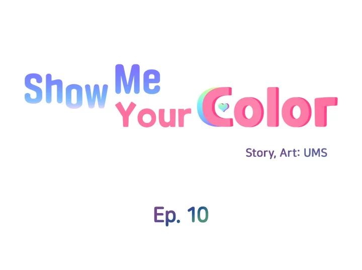 Show Me Your Color - Chapter 10 [photo 11] - MangaPorn