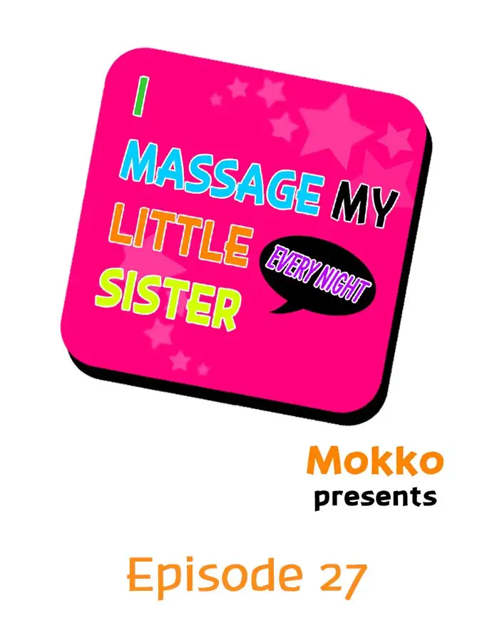 I Massage My Little Sister Every Night - Chapter 27 [photo 1] - MangaPorn