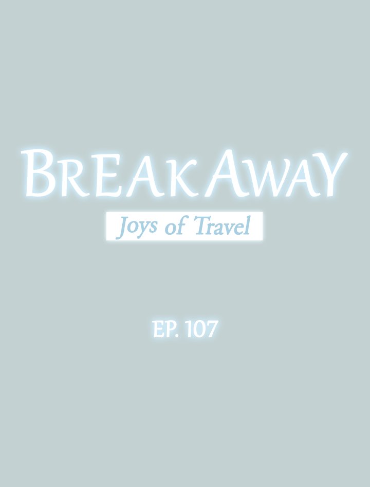 Breakaway : Joys of Travel - Chapter 107 [photo 3] - MangaPorn