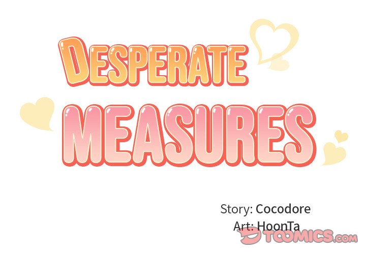 Desperate Measures - Chapter 7 [photo 2] - MangaPorn