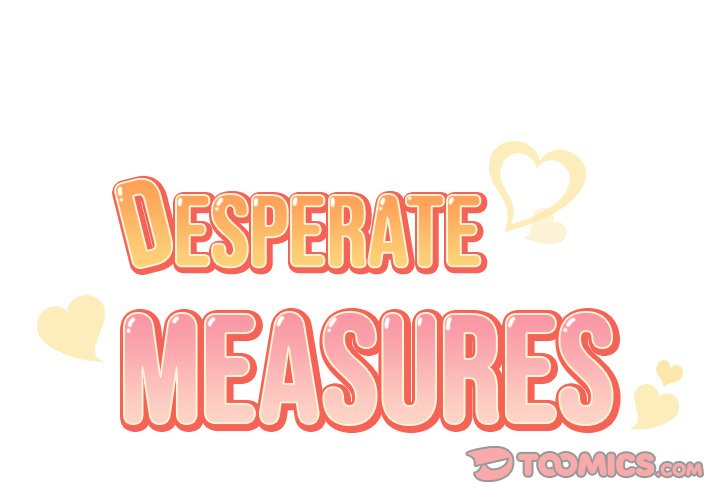 Desperate Measures - Chapter 8 [photo 2] - MangaPorn