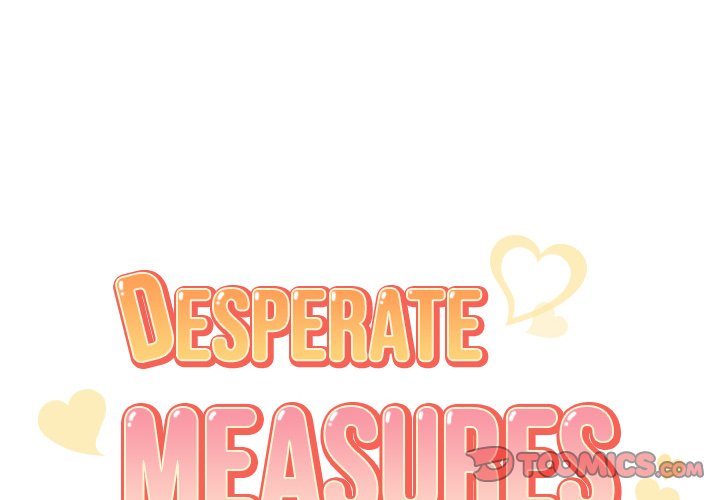 Desperate Measures - Chapter 22 [photo 2] - MangaPorn