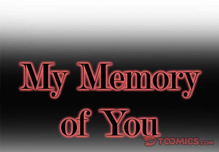 My Memory of You - Chapter 25 [photo 2] - MangaPorn