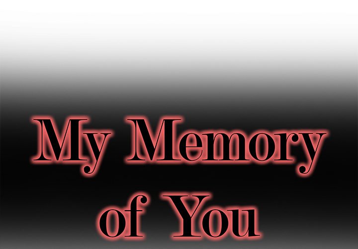My Memory of You - Chapter 36 [photo 1] - MangaPorn