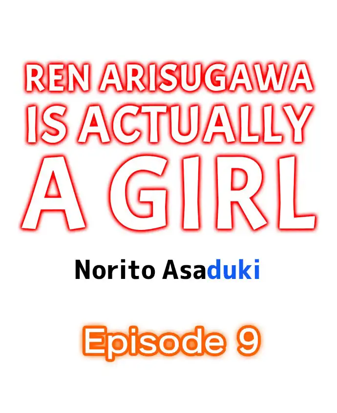 Ren Arisugawa Is Actually A Girl - Chapter 9 [photo 1] - MangaPorn