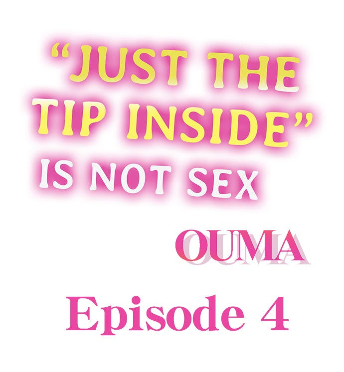 “Just The Tip Inside” is Not Sex - Chapter 4 [photo 1] - MangaPorn