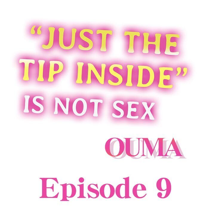 “Just The Tip Inside” is Not Sex - Chapter 9 [photo 2] - MangaPorn