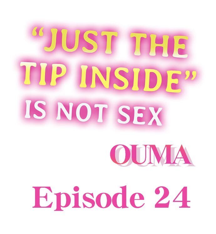 “Just The Tip Inside” is Not Sex - Chapter 24 [photo 1] - MangaPorn