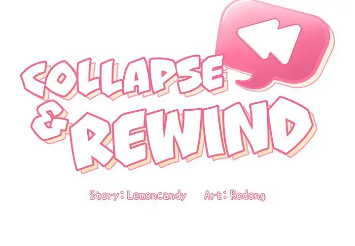 Collapse & Rewind - Chapter 4 [photo 2] - MangaPorn