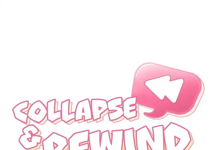 Collapse & Rewind - Chapter 5 [photo 2] - MangaPorn