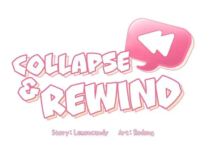 Collapse & Rewind - Chapter 13 [photo 2] - MangaPorn