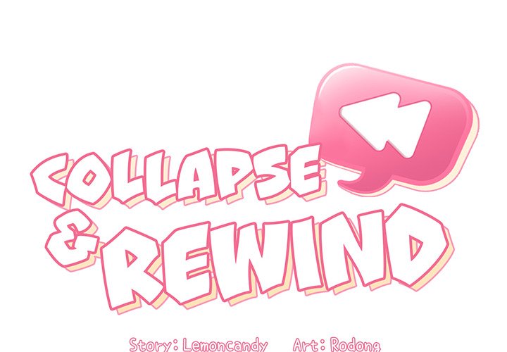 Collapse & Rewind - Chapter 25 [photo 2] - MangaPorn