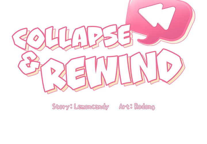 Collapse & Rewind - Chapter 37 [photo 2] - MangaPorn
