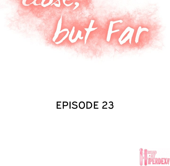Close, but Far - Chapter 23 [photo 11] - MangaPorn