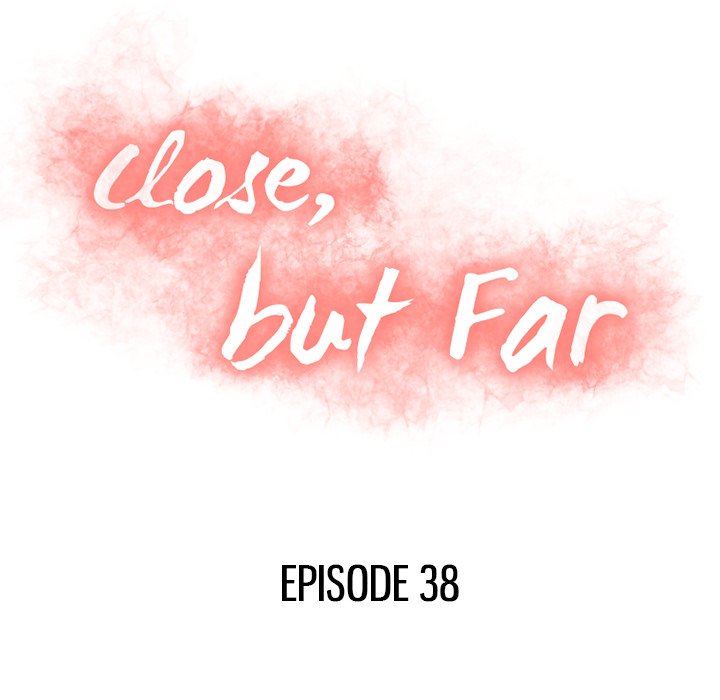Close, but Far - Chapter 38 [photo 10] - MangaPorn