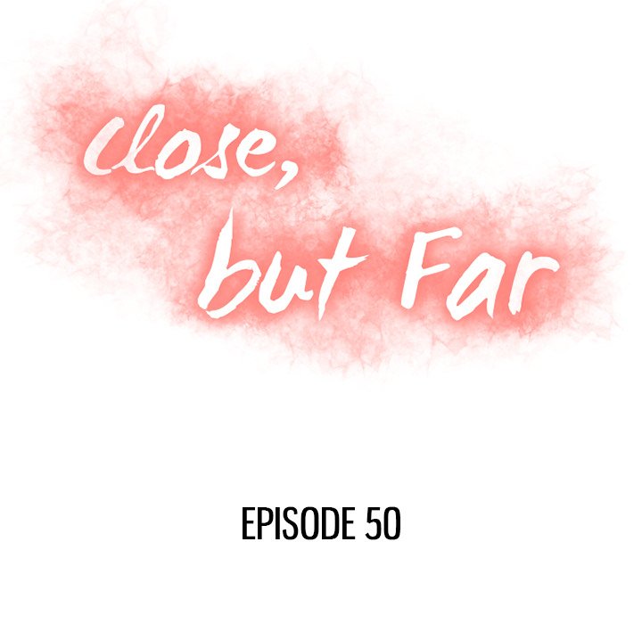 Close, but Far - Chapter 50 [photo 14] - MangaPorn