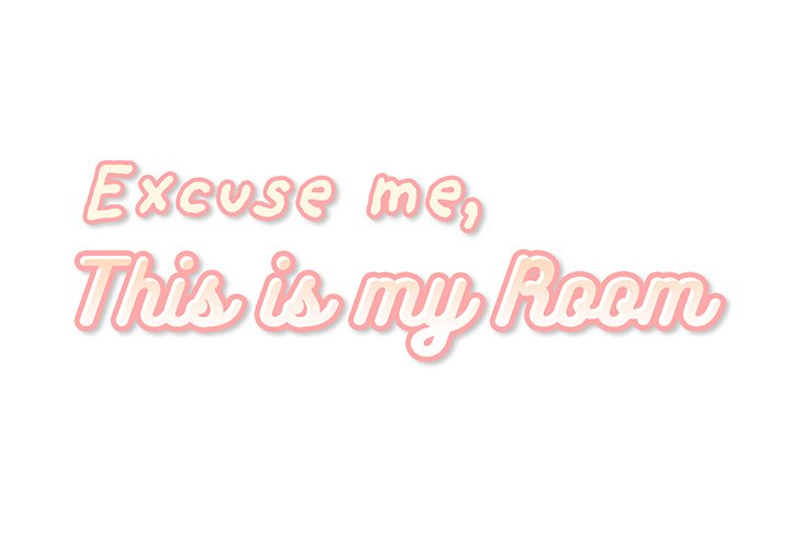Excuse me, This is my Room - Chapter 19 [photo 2] - MangaPorn