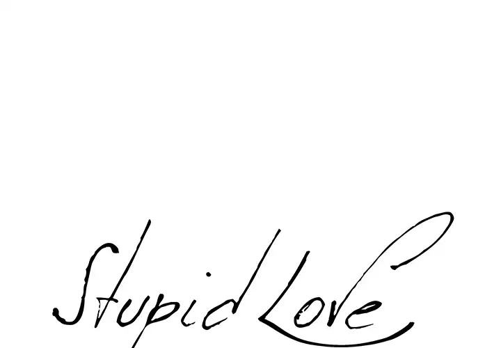 Stupid Love - Chapter 2 [photo 1] - MangaPorn