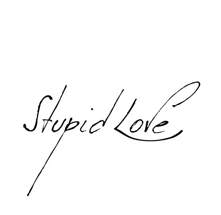 Stupid Love - Chapter 31 [photo 13] - MangaPorn