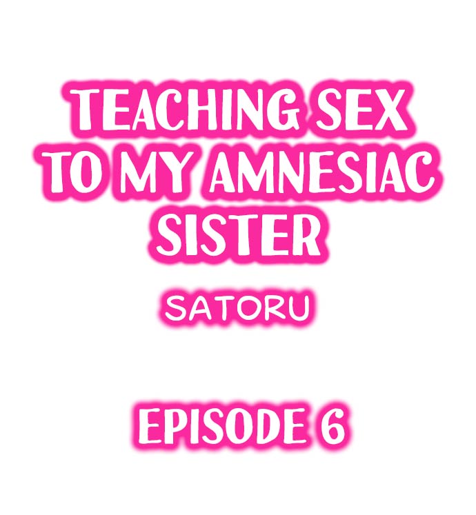 Teaching Sex to My Amnesiac Sister - Chapter 6 [photo 1] - MangaPorn