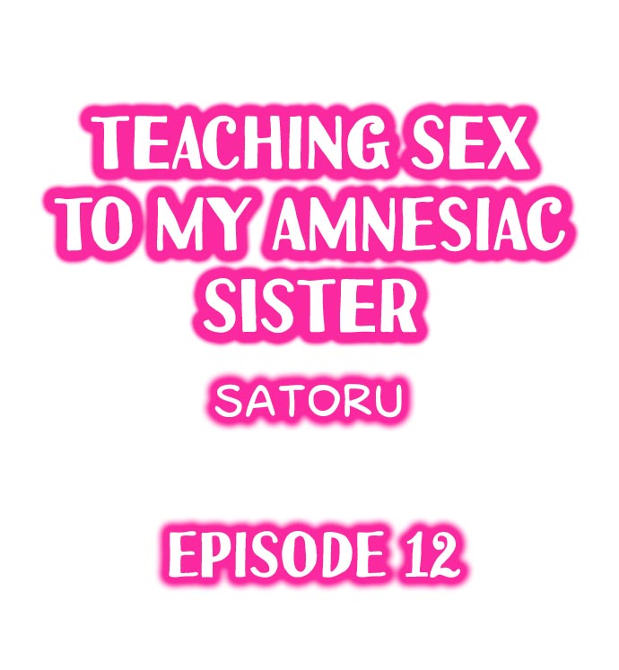 Teaching Sex to My Amnesiac Sister - Chapter 12 [photo 1] - MangaPorn